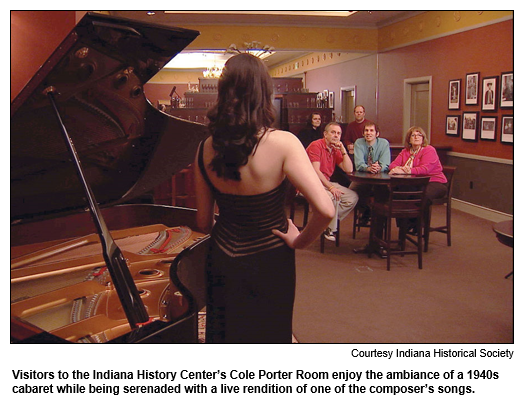 Visitors to the Indiana History Center’s Cole Porter Room enjoy the ambiance of a 1940s cabaret while being serenaded with a live rendition of one of the composer’s songs. 
Courtesy Indiana Historical Society.