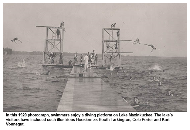 In this 1920 photograph, swimmers enjoy a diving platform on Lake Maxinkuckee. The lake’s visitors have included such illustrious Hoosiers as Booth Tarkington, Cole Porter and Kurt Vonnegut.  
