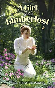 Girl of the Limberlost, by Gene Stratton Porter, Indiana author. Book cover.