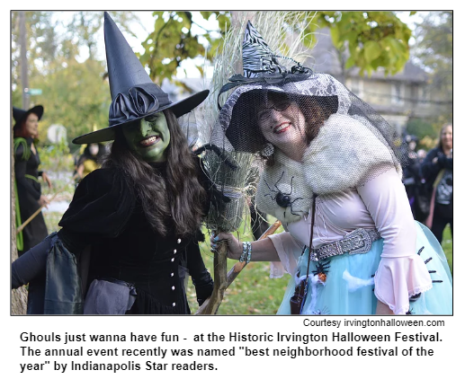 Ghouls just wanna have fun -  at the Historic Irvington Halloween Festival. The annual event recently was named "best neighborhood festival of the year" by Indianapolis Star readers. Courtesy irvingtonhalloween.com.