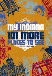 Book cover of My Indiana: 101 More Places to See
