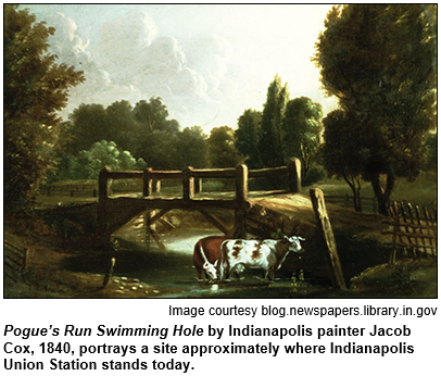 Pogue's Run Swimming Hole by Indianapolis painter Jacob Cox, 1840, portrays a site approximately where Indianapolis Union Station stands today. Image courtesy blog.newspapers.library.in.gov.