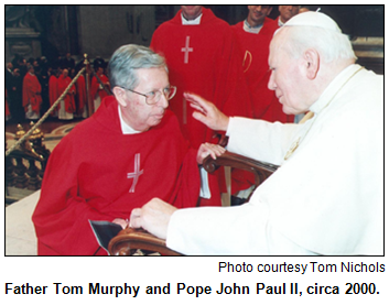 Father Tom Murphy and Pope John Paul II, circa 2000.