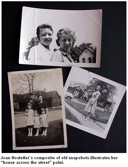 Joan Hostetler’s composite of old snapshots illustrates her “house across the street” point.